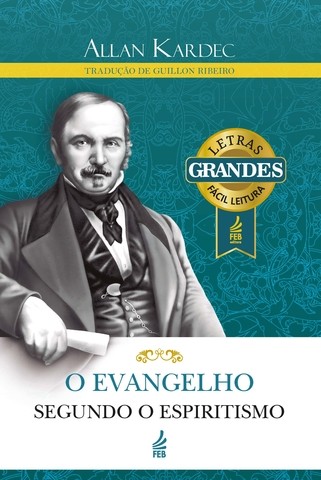 O Evangelho Segundo O Espiritismo (Letras Grandes) :: EDITORA FEB