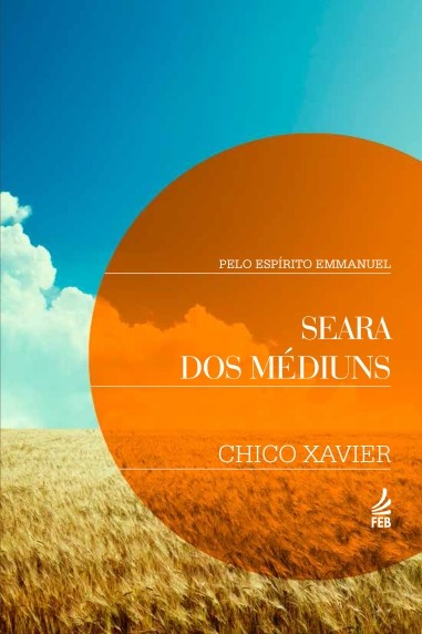 Seara dos médiuns EDITORA FEB